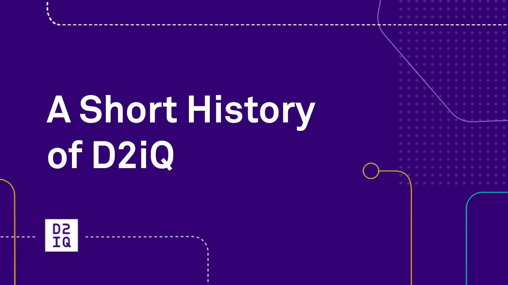 A Short History of D2iQ