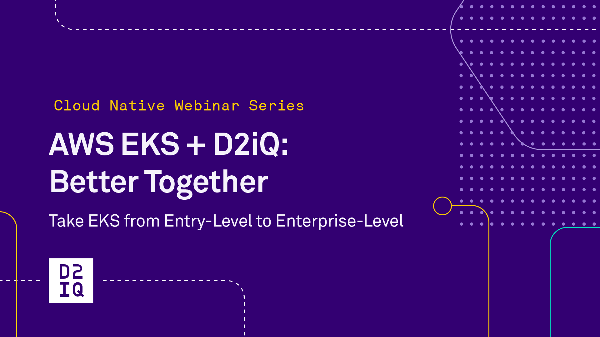 AWS EKS + D2iQ: Take EKS from Entry-Level to Enterprise-Level